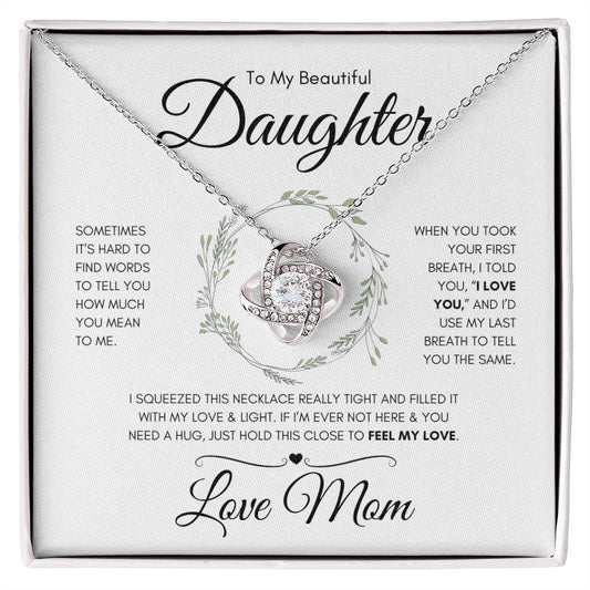 To Beautiful Daughter From Mom, I Love You with My Last Breath
