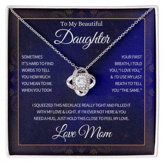 To My Daughter, From Mom, Love Knott Necklace Gift, Filled With My Love & Light