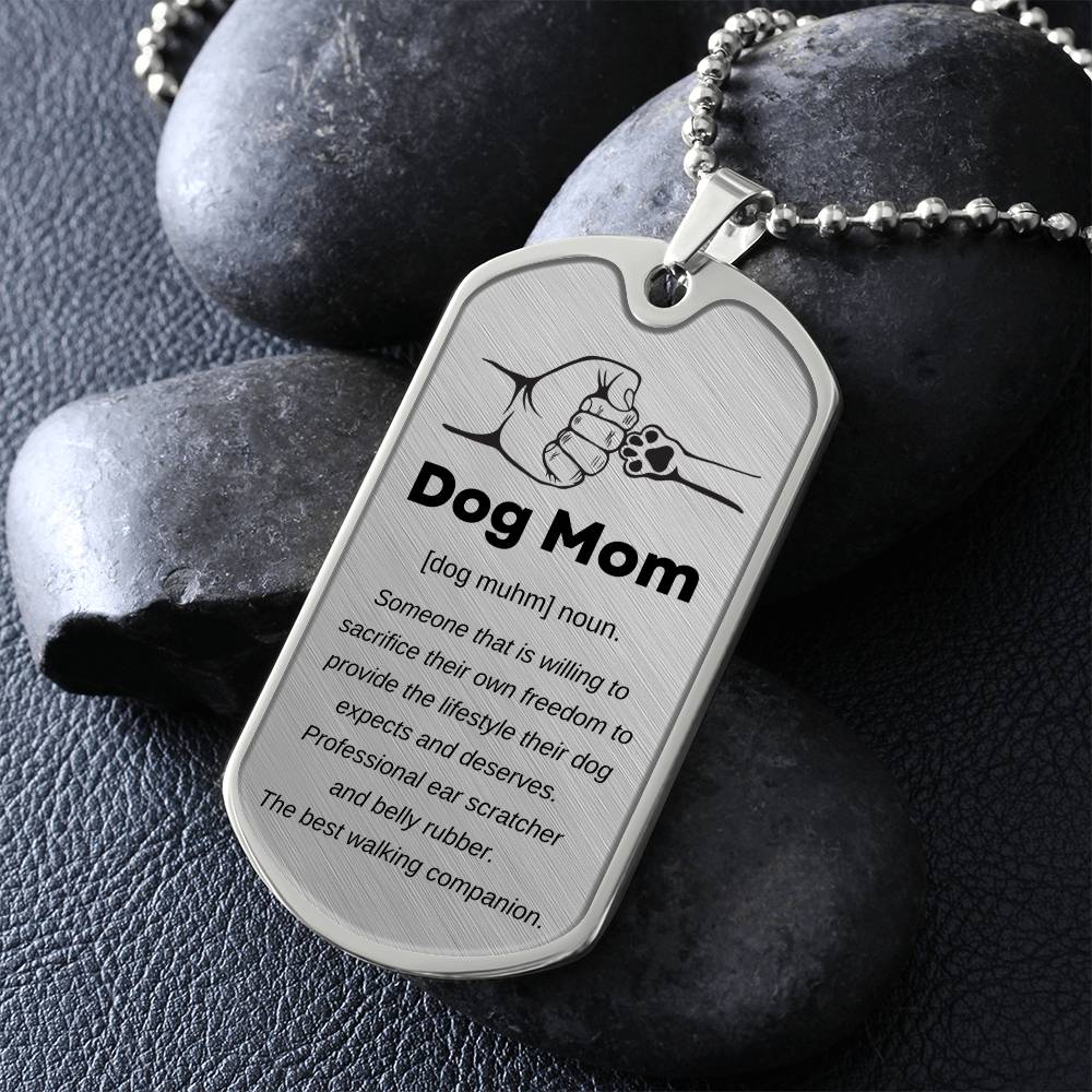 Dog Mom Dog Tag Perfect for Any Occassion: Birthday, Christmas, Mother's Day, Just Because