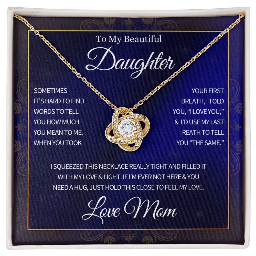 To My Daughter, From Mom, Love Knott Necklace Gift, Filled With My Love & Light