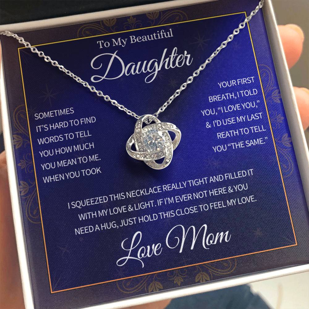 To My Daughter, From Mom, Love Knott Necklace Gift, Filled With My Love & Light